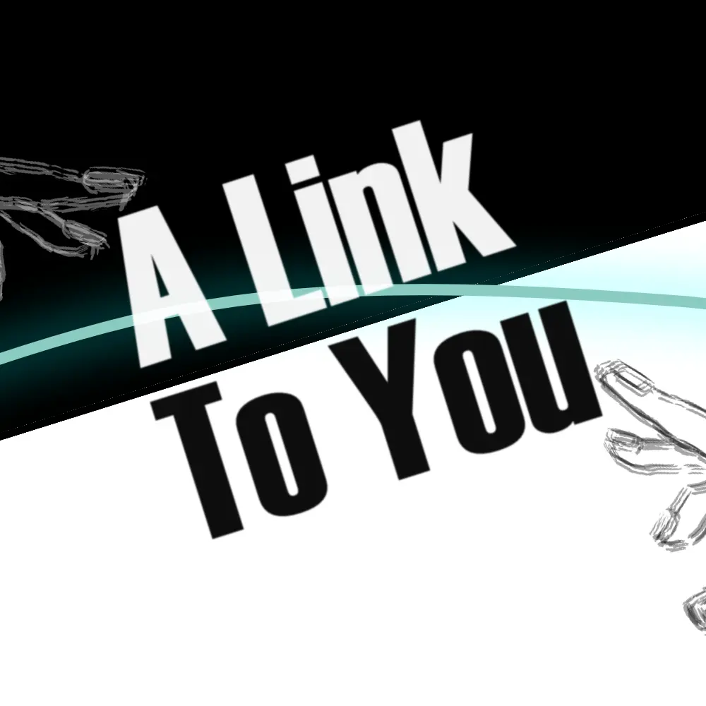A Link to You
